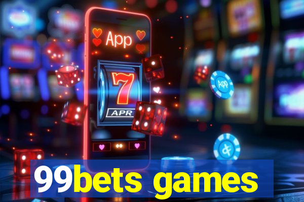 99bets games